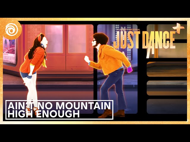 Ain't No Mountain High Enough by Marvin Gaye and Tammi Terrell | Just Dance - Season 1 Lover Coaster