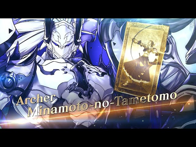 Fate/Grand Order - Minamoto-no-Tametomo Introduction
