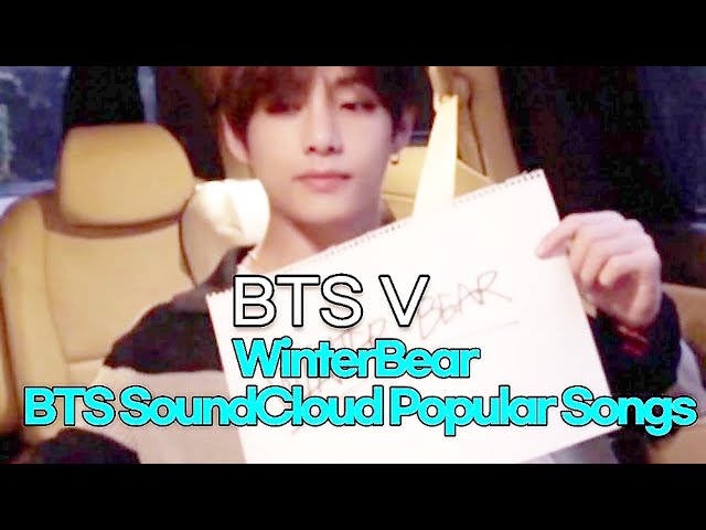 210405 BTS V, WinterBear BTS SoundCloud Popular Songs.