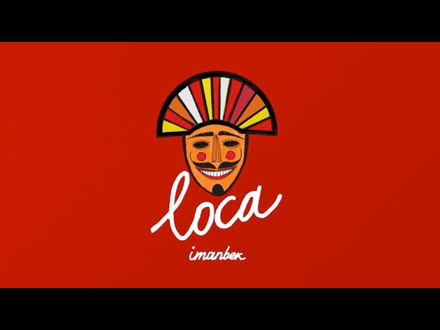 Imanbek - Loca (Official Lyric Video)