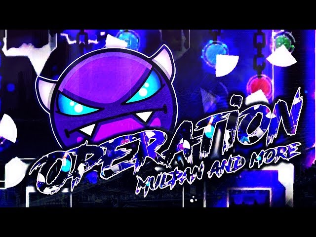 [Geometry dash 2.1 ] : My new MC Demon! - 'Operation' by Mulpan(me) & many more (On Stream)