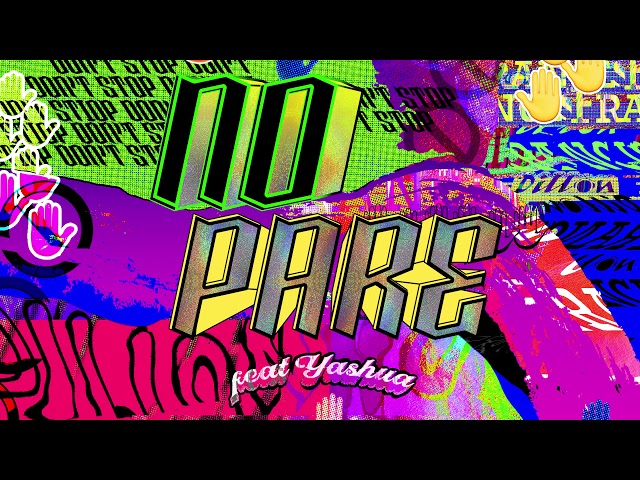 Dillon Francis - No Pare (Ft. Yashua) (Official Audio)