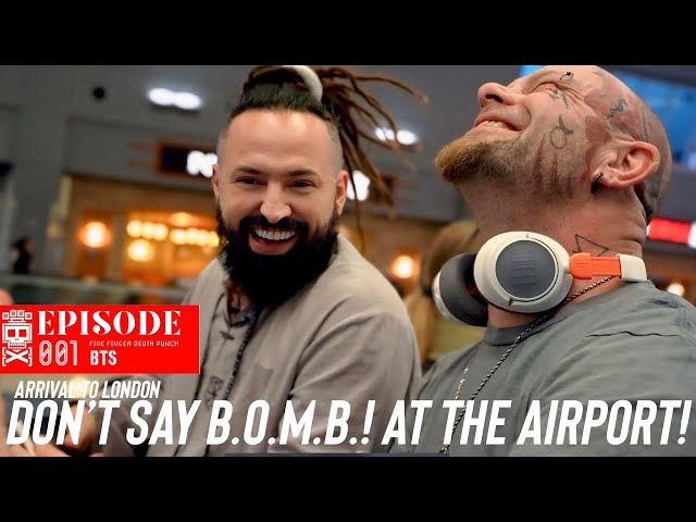 Don't say B.O.M.B. 😱 at the Airport! - Day 1 -  Five Finger Death Punch Europe Tour