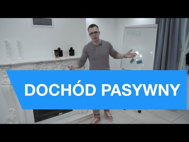 Dochód Pasywny - 4 proste sposoby