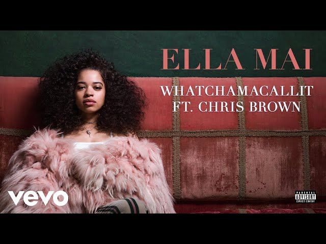 Ella Mai - Whatchamacallit ft. Chris Brown (Audio)