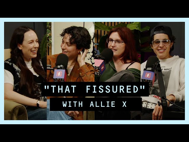 Gayotic with MUNA - That Fissured with Allie X (Video Episode)