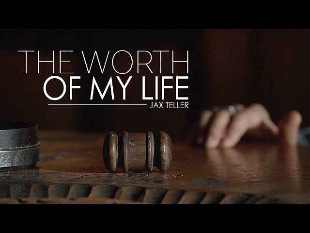 (SOA) Jax Teller || The Worth of My Life