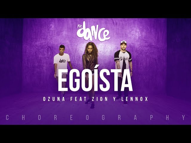 Egoísta - Ozuna ft. Zion y Lennox | FitDance Life (Coreografía) Dance Video