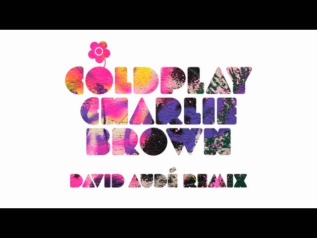 Coldplay - Charlie Brown [David Audé Remix] (Official Audio)