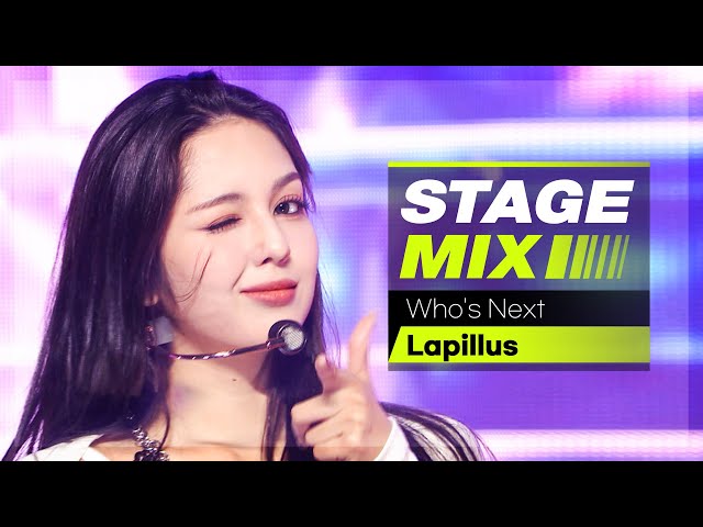 [Stage Mix] 라필루스 - 후스 넥스트 (Lapillus - Who's Next)