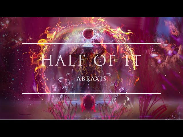 Abraxis - Half Of It | Ophelia Records