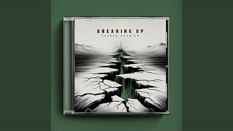 Breaking Up