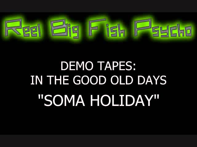 Soma Holiday (1992 Demo)