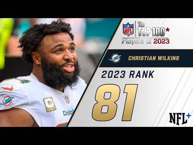 #81 Christian Wilkins (DL, Dolphins) | Top 100 Players of 2023