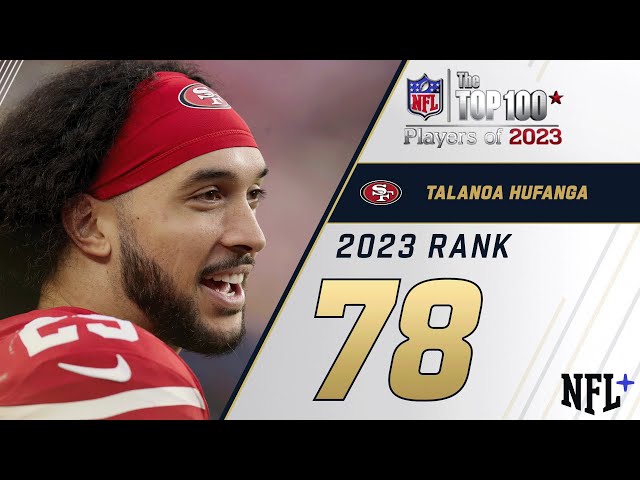 #78 Talanoa Hufanga (S, 49ers) | Top 100 Players of 2023