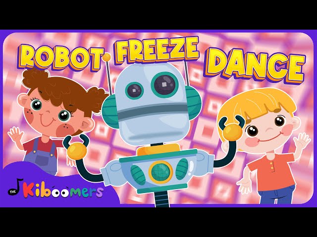 Robot Freeze Dance - The Kiboomers - Brain Break Song for Kids