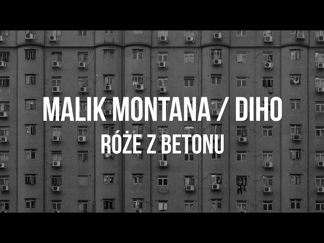 Malik Montana x Diho - Róże z betonu (prod.OLEK)