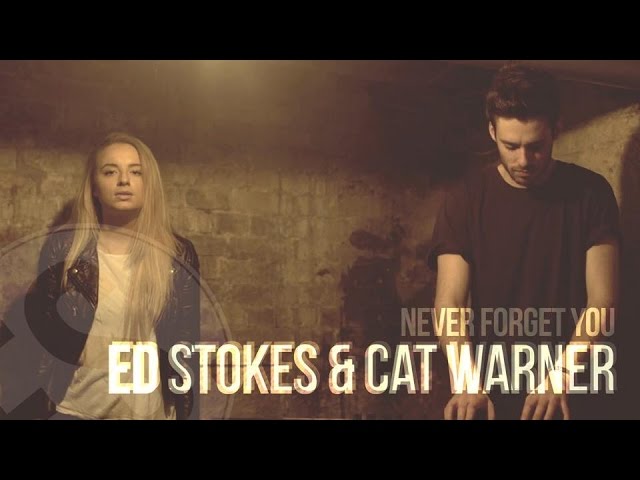 Zara Larsson, MNEK - Never Forget You [Ed Stokes & Cat Warner] COVER
