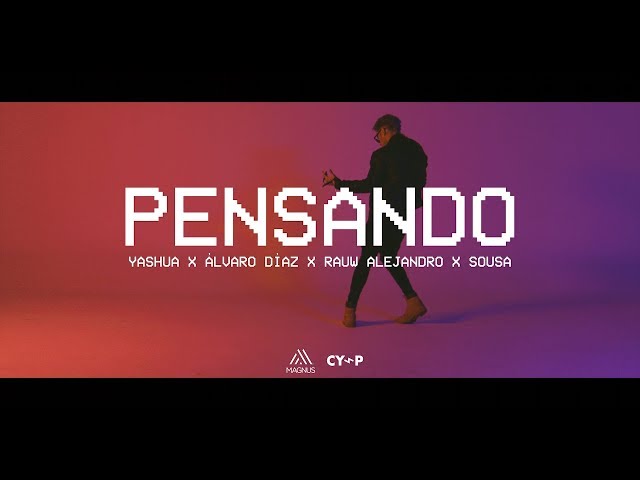 Yashua - Pensando (Official Video) ft. Alvaro Diaz, Rauw Alejandro, Sousa