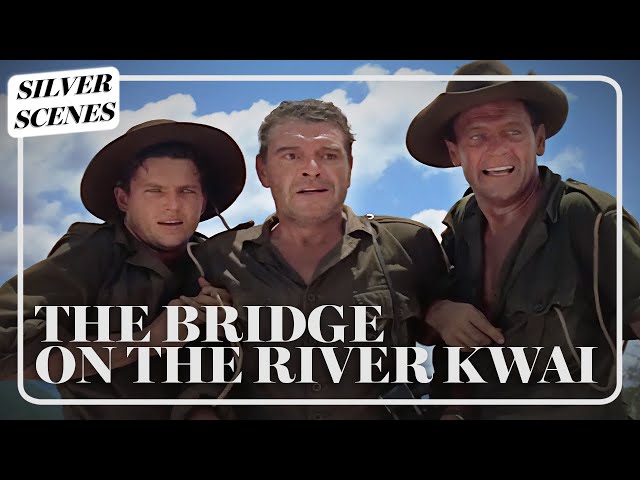 Live Like A Human Being | The Bridge On The River Kwai | Silver Scenes