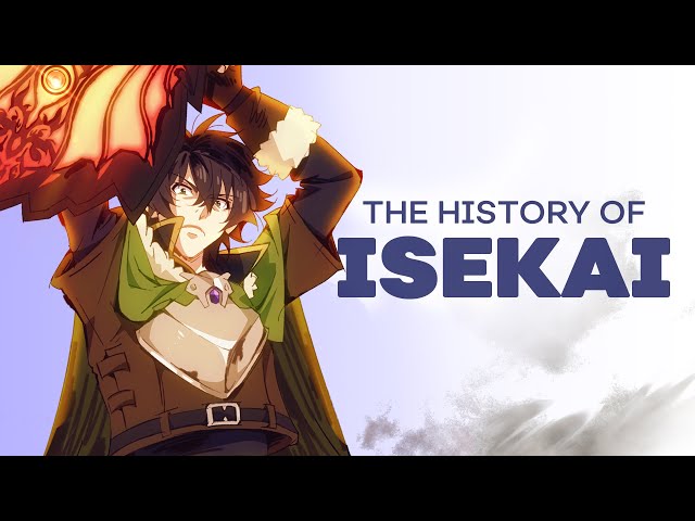History of Isekai ( Shield Hero, KonoSuba, InuYasha, SAO + MORE) | Anime Explained