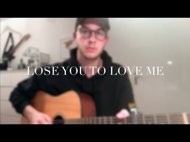 Selena Gomez - LOSE YOU TO LOVE ME (Acoustic cover)