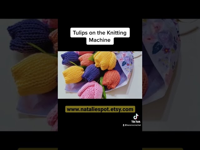Tulips Bouquet Knitting Machine