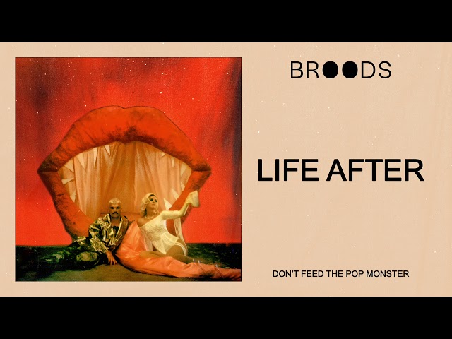 BROODS - Life After (Official Audio)