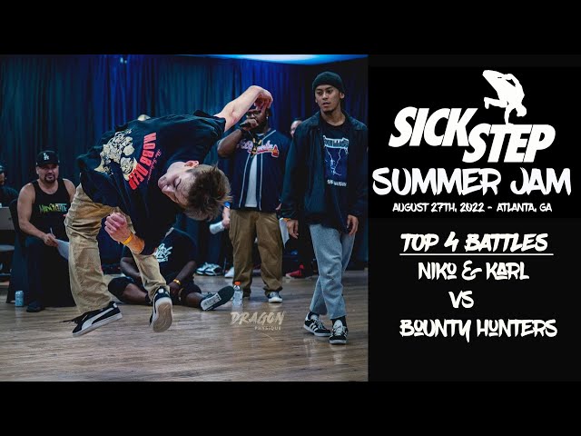 Sick Step Summer Jam 2022 | Top 4 Breaking Battles | Niko & Karl vs. Bounty Hunters | Bboy Crumbs