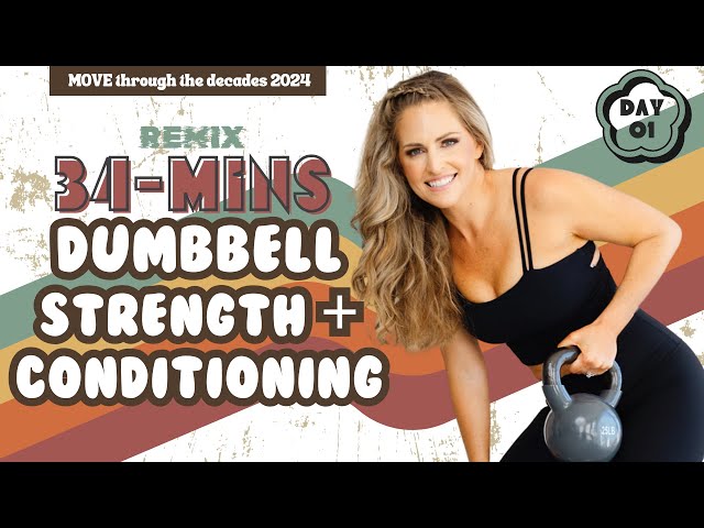 Remix Workout: 34 Minute Strength & Conditioning with Weights - MOVE DAY 01 [Throwback to 2014]