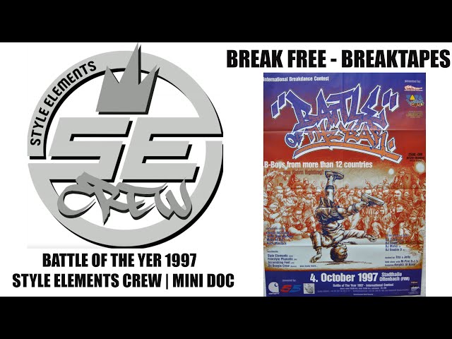Style Elements Crew (Mini Doc) | Battle Of The Year 1997