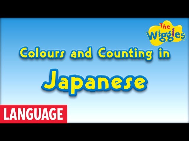 Japanese Language for Kids | Colours and Counting in Japanese | 日本語での色と数え方 | The Wiggles | 123456789