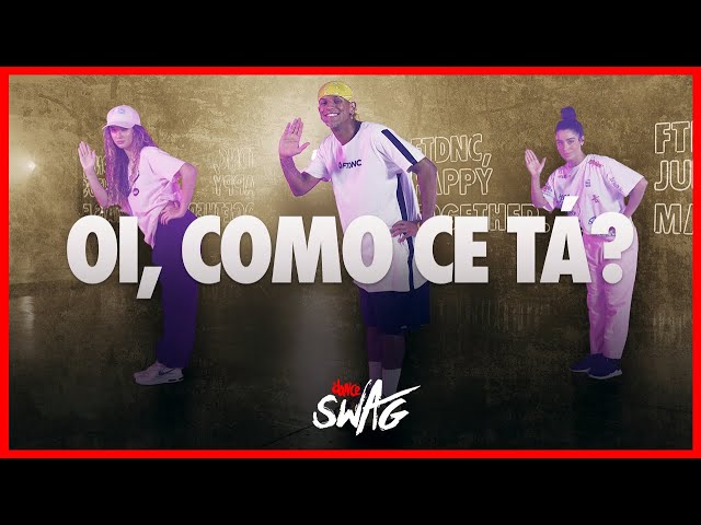 Oi, Como Ce Tá?   - Vulgo FK (Prod. Wall Hein, Wey e Pedro Lotto) | FitDance SWAG  | Dance Video