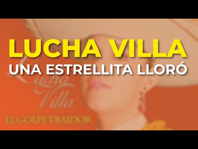 Lucha Villa - Una Estrellita Lloró (Audio Oficial)