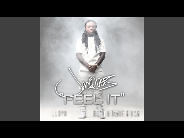Feel It (feat. Rich Homie Quan, Lloyd)