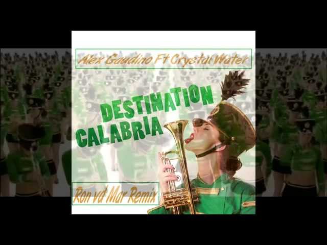 Ron vd Mar Remix Alex Gaudino FT: Crystal Waters - Destination Calabria