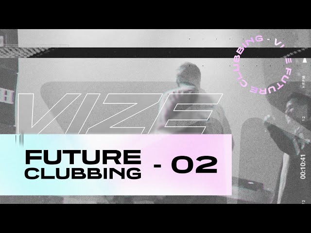 VIZE Future. Clubbing - Vol.2
