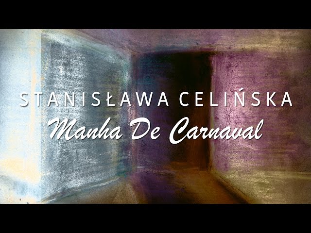 Stanisława Celińska - Manha De Carnaval