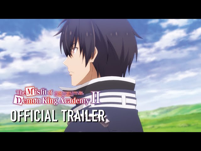 The Misfit of Demon King Academy II  |  Official Trailer