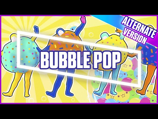Just Dance 2018: Bubble Pop (Alternate) | Official Track Gameplay [US]