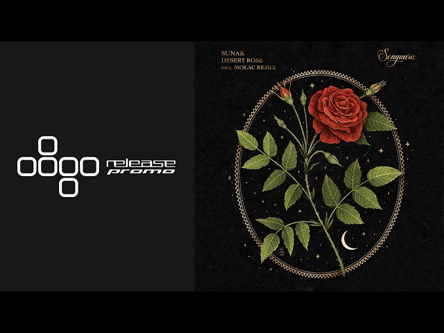 PREMIERE: Sunar - Desert Rose (Molac Remix) [Songuara]