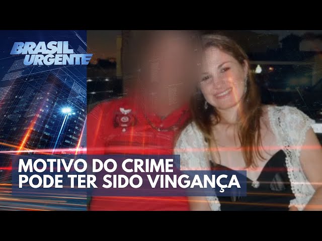Morta no canavial: Motivo do crime pode ter sido vingança | Brasil Urgente