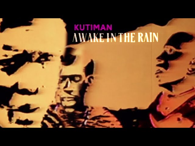 Kutiman - Awake In The Rain
