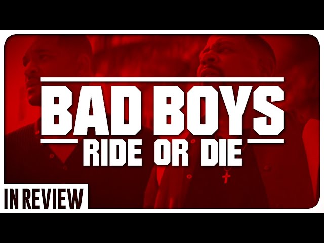 Bad Boys Ride or Die - Every Bad Boys Movie Ranked & Recapped