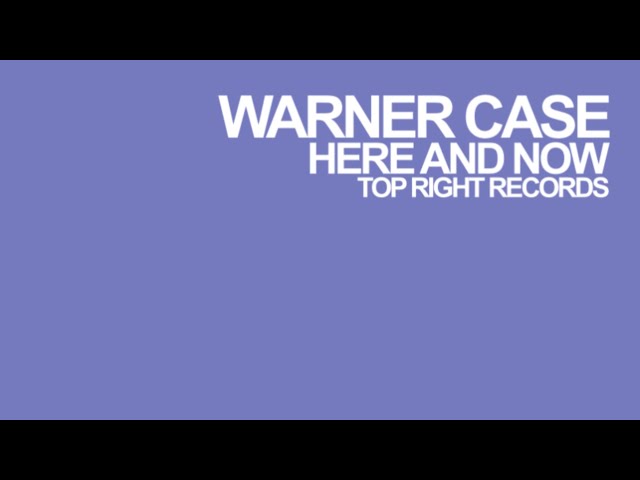warner case - here and now [Lyric Video]