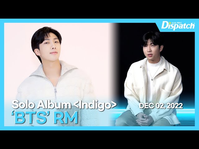 알엠(방탄소년단), "2019년도부터 일기처럼 쓴 '인디고'" l RM(BTS), "Solo Album 'Indigo' Introduction" [K-POP]