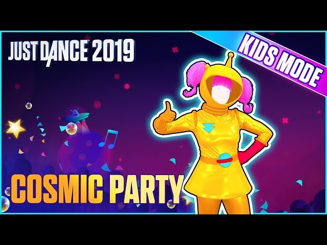 Just Dance 2019: Cosmic Party (Kids Mode) | Official Track Gameplay [US]