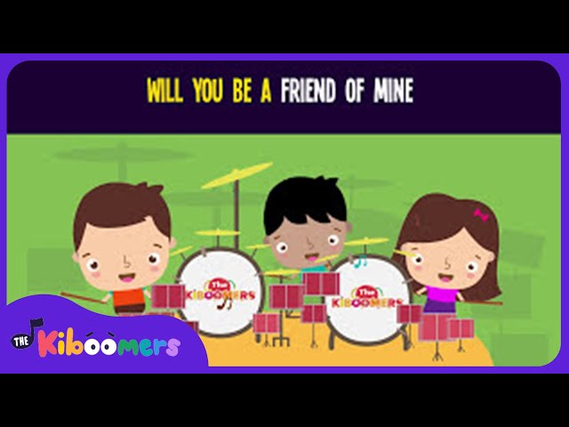 Will You Be a Friend of Mine Lyric Video - The Kiboomers Preschool Songs & Nursery Rhymes
