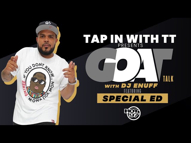 DJ Enuff Presents GOAT Talk: Special Ed On Meaning Of His Name, Battles + How Hip Hop Saved His Life