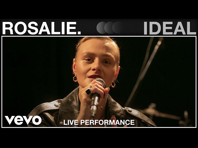 Rosalie. - Ideal (Live Performance | Vevo)